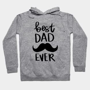 Best Dad Ever t-shirt Hoodie